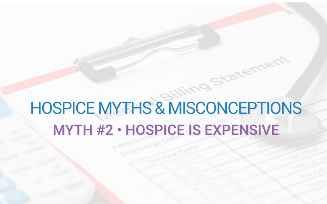 Hospice Myths & Misconceptions #2